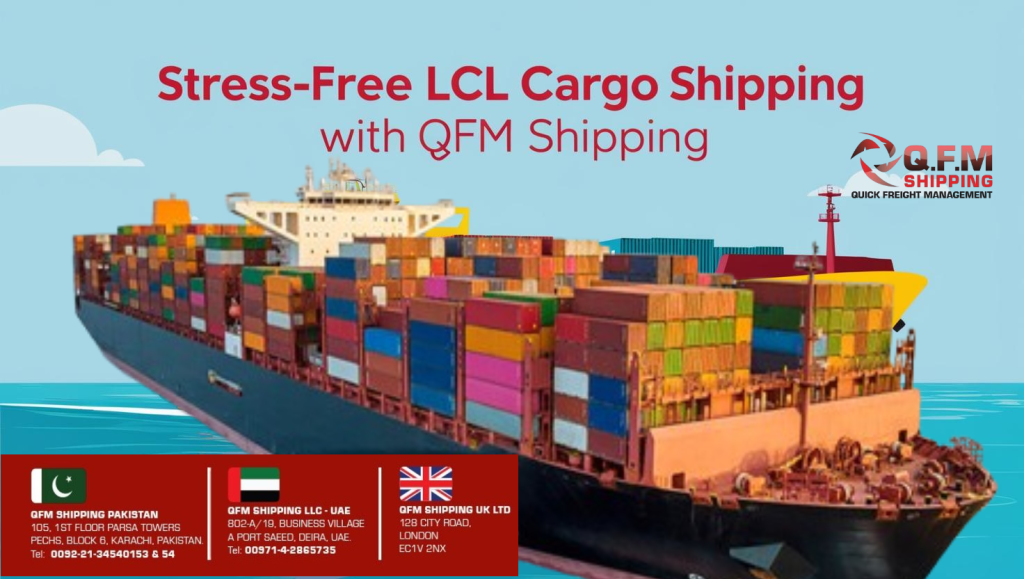 LCL Cargo Shipping with QFM SHIPPING