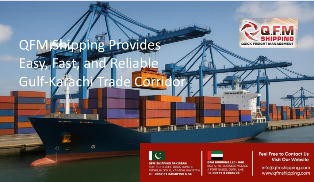 Gulf-Karachi Trade Corridor QFM Shipping