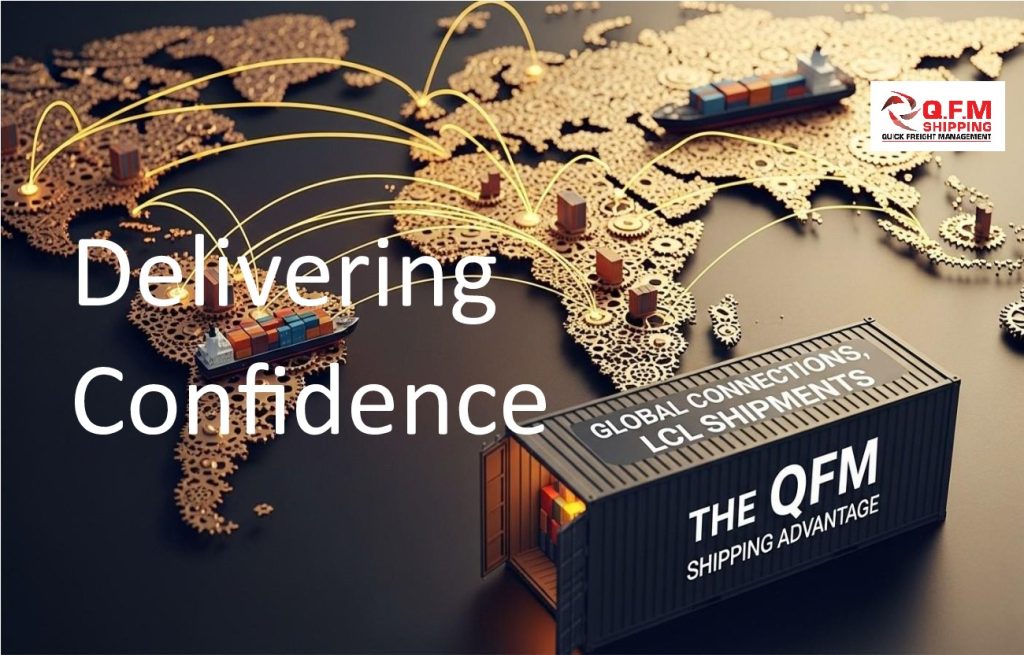 Delivering Confidence in GLOBAL LCL Shipment