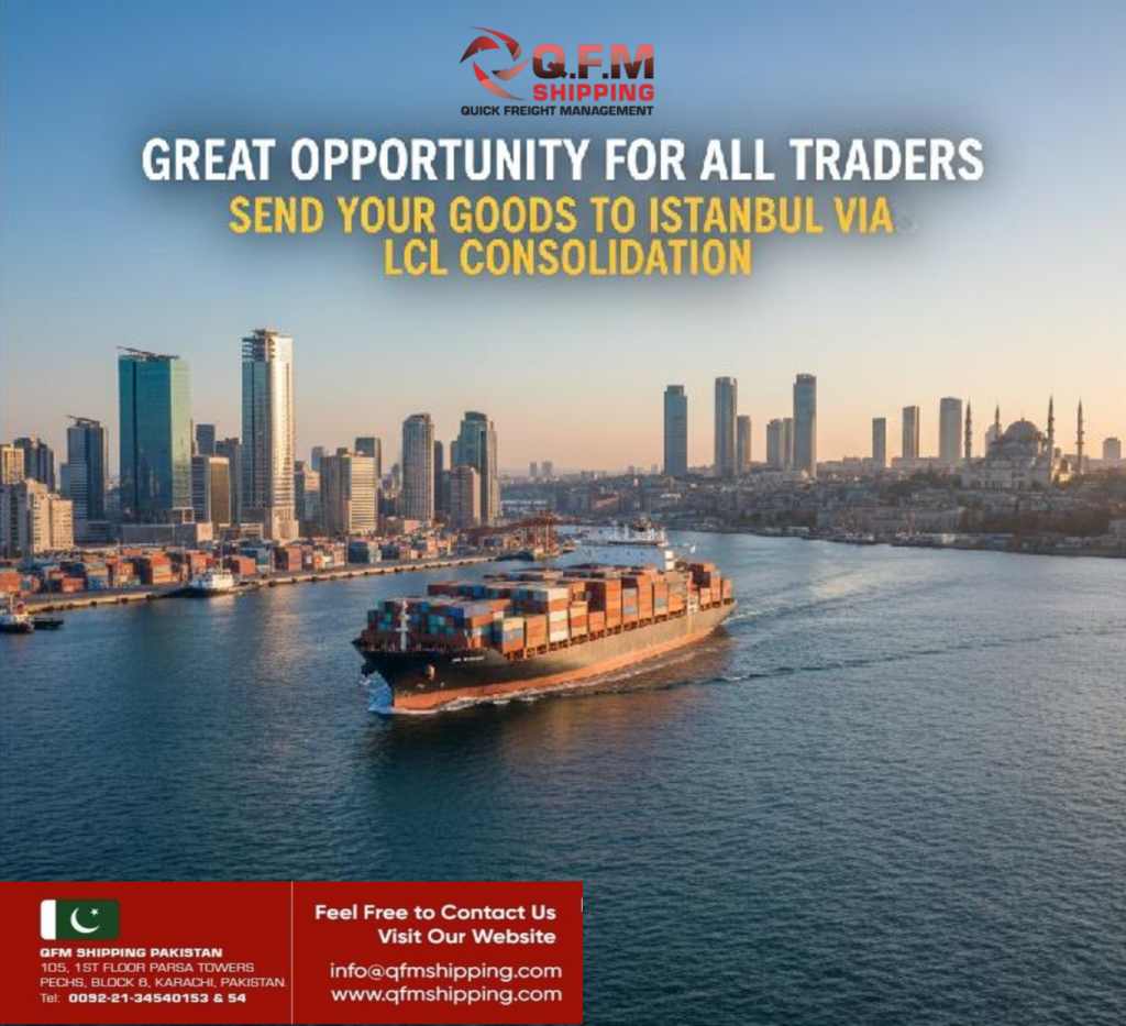 QFM Shipping LCL Consolidation to Istanbul