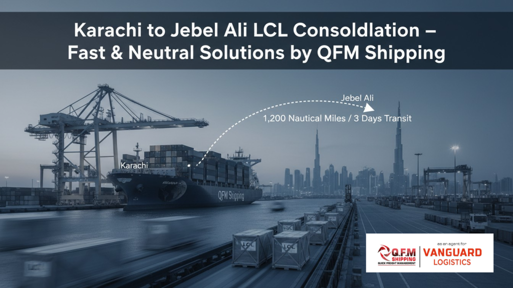 Karachi to Jebel Ali LCL