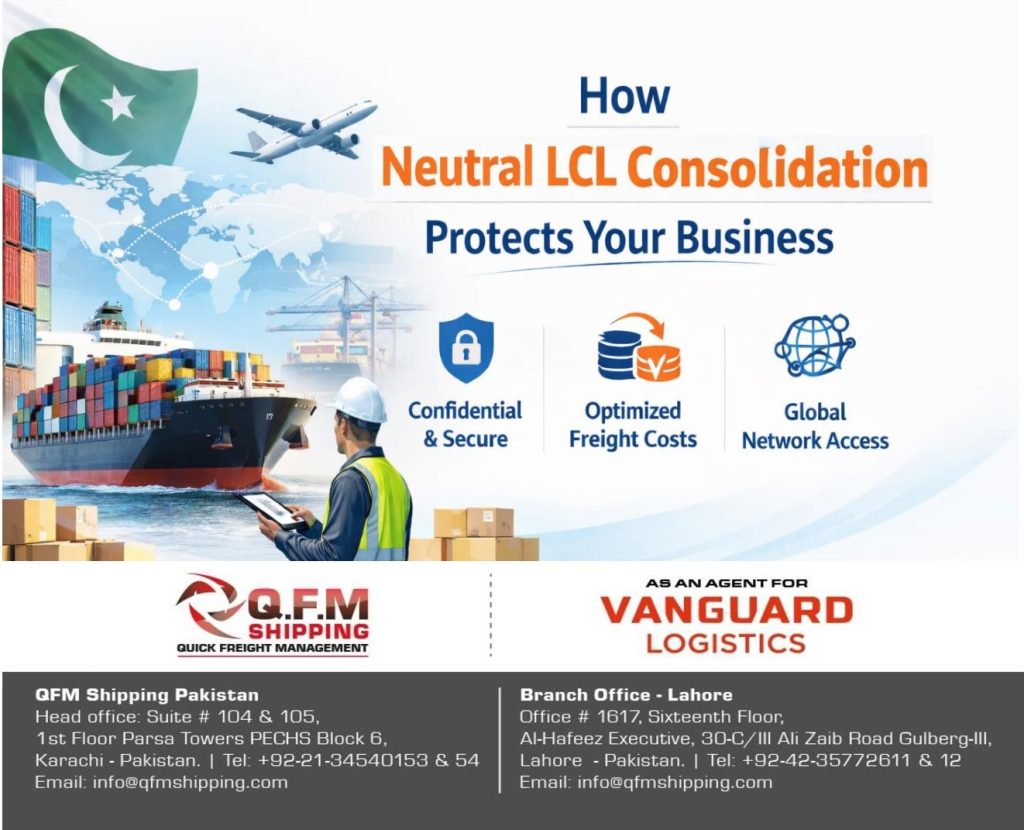 Discover how neutral LCL consolidation ensures cost control, confidentiality, and stability in Pakistan LCL shipping during global disruptions.